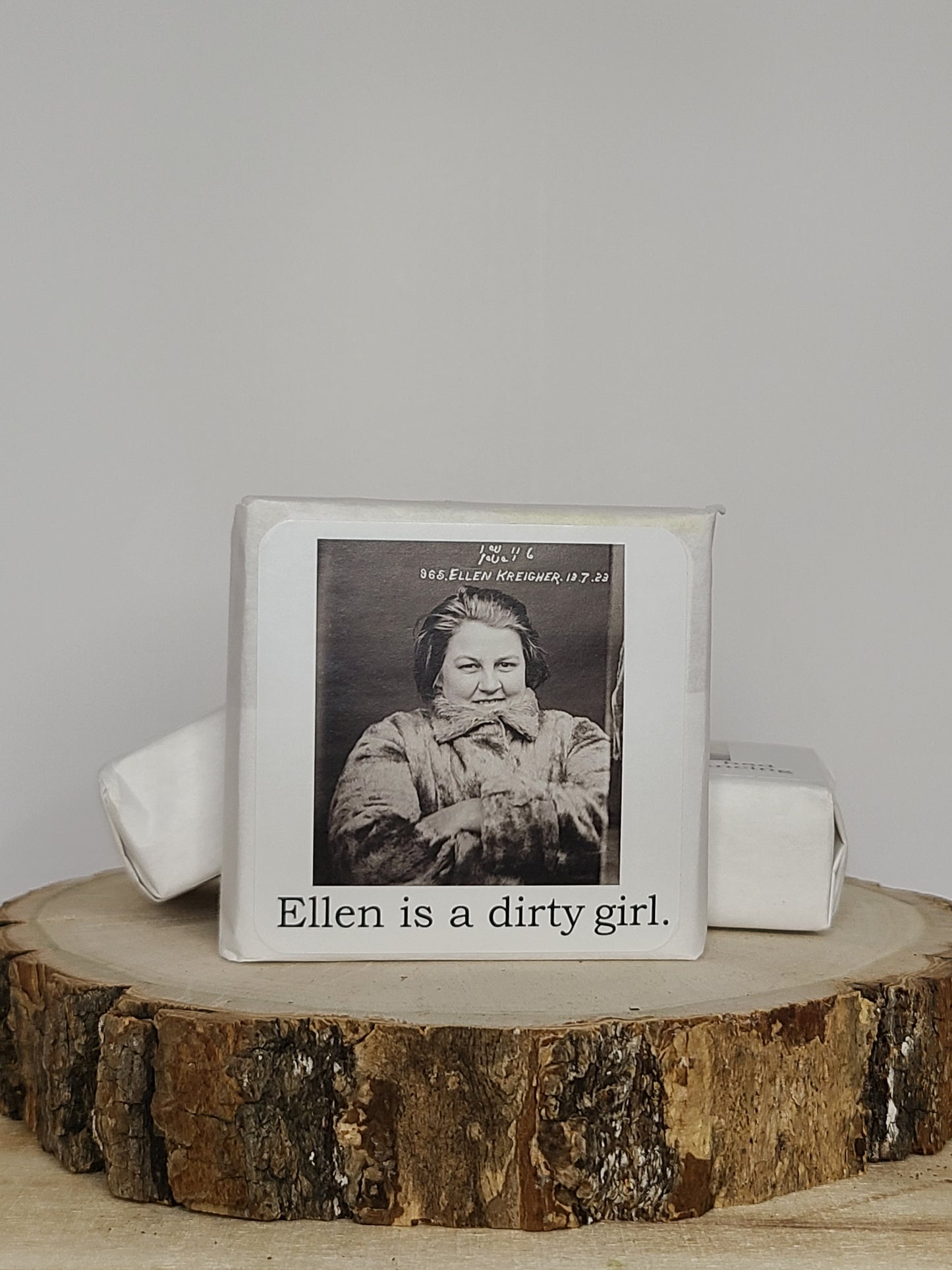 Big House Soaps; Ellen is a dirty girl.